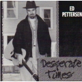 Ed Pettersen  - Desperte times
